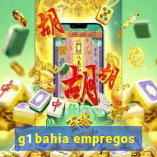 g1 bahia empregos